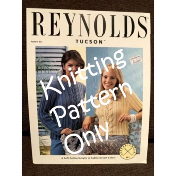 Reynolds Other - New Reynolds Yarns Tucson 961 Center Cable Pullover 2 Ways Knitting Pattern